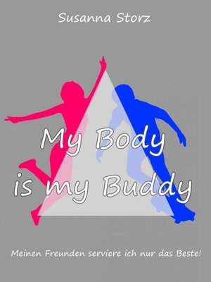 cover image of Susanna Storz--My Body Is My Buddy